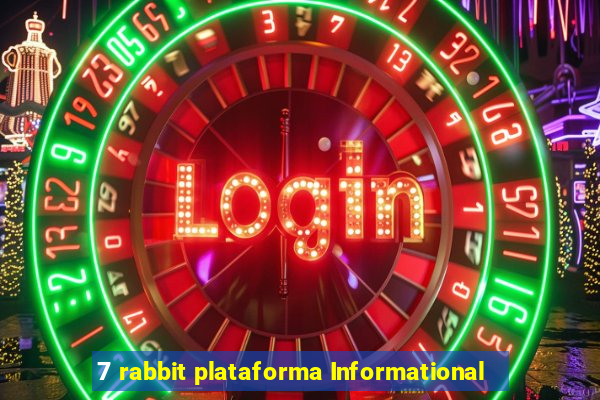 7 rabbit plataforma Informational